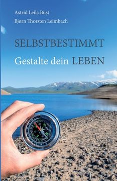 portada Selbstbestimmt: Gestalte dein Leben (in German)