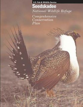 portada Seedskadee National Wildlife Refuge Comprehensive Conservation Plan (en Inglés)