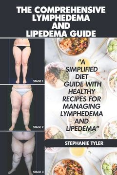 portada The Comprehensive Lymphedema and Lipedema Guide: The Comprehensive Lymphedema and Lipedema Guide (en Inglés)
