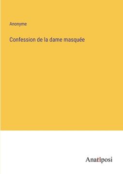 portada Confession de la dame masquée (en Francés)