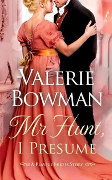 portada Mr. Hunt, i Presume: A Playful Brides Story: 10. 5 (in English)