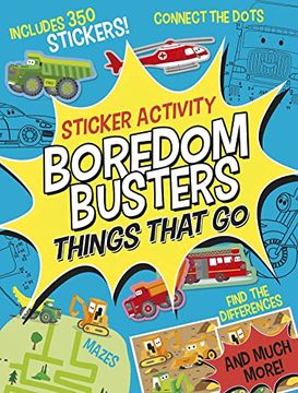 portada Boredom Busters: Things That go Sticker Activity: Mazes, Connect the Dots, Find the Differences, and Much More! (in English)