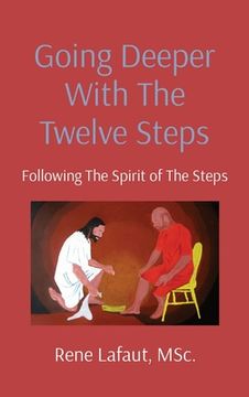 portada Going Deeper With The Twelve Steps: Following The Spirit of The Steps (en Inglés)