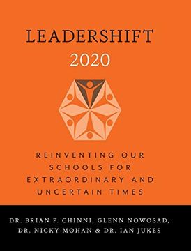 portada Leadershift 2020: Reinventing our Schools for Extraordinary and Uncertain Times (en Inglés)