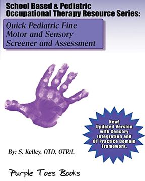 portada Quick Pediatric Fine Motor and Sensory Screener and Assessment: School Based & Pediatric Occupational Therapy Resource Series (in English)