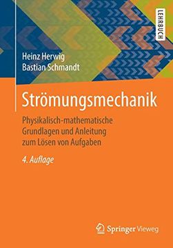 portada Strömungsmechanik: Physikalisch-Mathematische Grundlagen und Anleitung zum Lösen von Aufgaben (en Alemán)