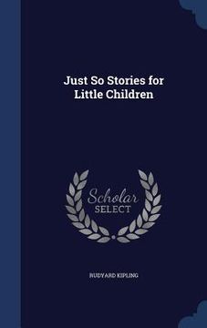 portada Just So Stories for Little Children