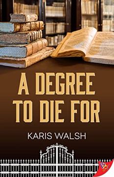 portada A Degree to die for (University Police Series, 2) (in English)