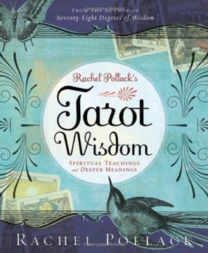portada Rachel Pollack's Tarot Wisdom: Spiritual Teachings and Deeper Meanings 