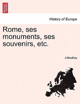 portada Rome, Ses Monuments, Ses Souvenirs, Etc. (en Francés)