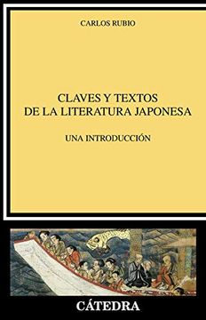 portada Claves y Textos de la Literatura Japonesa: Una Introducción (Crítica y Estudios Literarios)