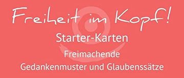 portada Freiheit im Kopf! Starter-Karten: Freimachende Gedankenmuster und Glaubenssätze (en Alemán)
