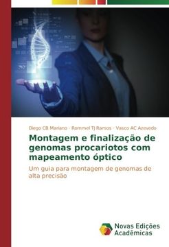 portada Montagem e finalização de genomas procariotos com mapeamento óptico: Um guia para montagem de genomas de alta precisão (Portuguese Edition)