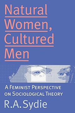 portada Natural Women, Cultured Men: A Feminist Perspective on Sociological Theory (en Inglés)