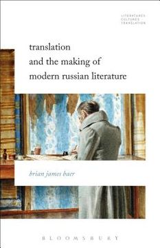 portada Translation and the Making of Modern Russian Literature (en Inglés)