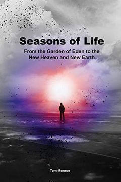 portada Seasons of Life: From the Garden of Eden to the new Heaven and new Earth 
