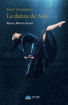 portada Post Tenebras: La Danza de ada (Narrativa Loto Azul) (in Spanish)