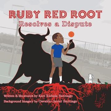 portada Ruby Red Root: Resolves a Dispute (en Inglés)