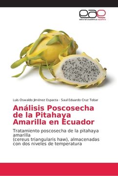 portada Análisis Poscosecha de la Pitahaya Amarilla en Ecuador