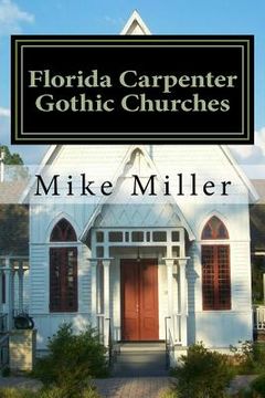 portada Florida Carpenter Gothic Churches (en Inglés)