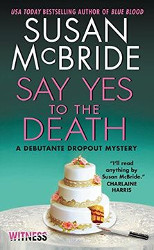 portada Say yes to the Death: A Debutante Dropout Mystery (Debutante Dropout Mysteries) 
