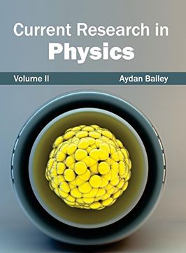 portada Current Research in Physics: Volume ii (en Inglés)