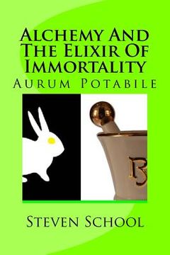 portada Alchemy And The Elixir Of Immortality: Aurum Potabile (en Inglés)