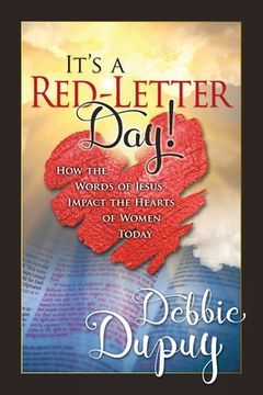 portada It's a Red-Letter Day!: How the Words of Jesus Impact the Hearts of Women Today (en Inglés)