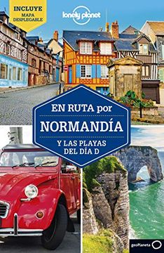 portada En Ruta por Normandía y las Playas del día d 2 (Guías en Ruta Lonely Planet) (in Spanish)