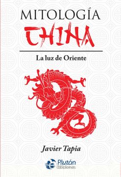 portada Mitología China: La luz de Oriente (Serie Mythos) (in Spanish)