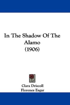 portada in the shadow of the alamo (1906)