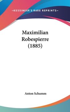 portada Maximilian Robespierre (1885) (en Alemán)