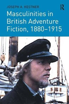 portada Masculinities in British Adventure Fiction, 1880-1915
