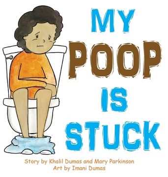 portada My Poop Is Stuck (in English)