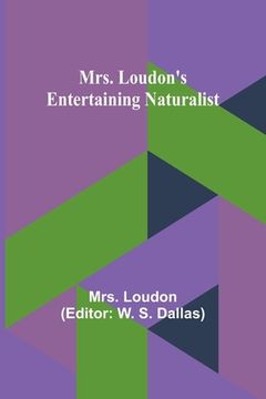 portada Mrs. Loudon's Entertaining Naturalist (in English)