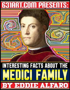 portada Interesting Facts About the Medici Family (en Inglés)