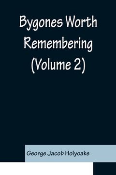 portada Bygones Worth Remembering (Volume 2) (en Inglés)
