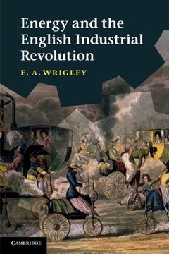 portada Energy and the English Industrial Revolution (en Inglés)