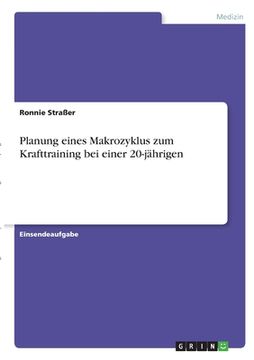 portada Planung eines Makrozyklus zum Krafttraining bei einer 20-jährigen (en Alemán)