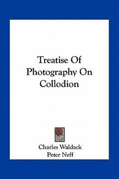 portada treatise of photography on collodion (en Inglés)