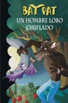 portada  Bat Pat 10. Un hombre lobo chiflado (in Spanish)