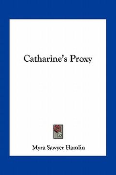 portada catharine's proxy (in English)