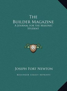 portada the builder magazine the builder magazine: a journal for the masonic student a journal for the masonic student (en Inglés)