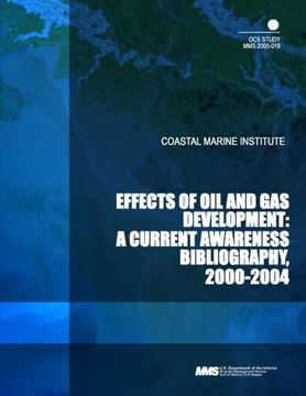 portada Coastal Marine Institute  Effects of Oil and Gas Development: A Current Awareness Bibliography, 2000-2004
