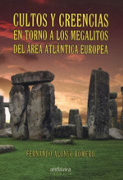 portada cultos y creencias en torno a los megalitos del área atlántica europea (in Spanish)