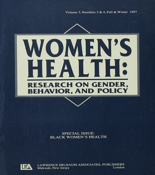 portada black women's health: a special double issue of women's health: research on gender, behavior, and policy