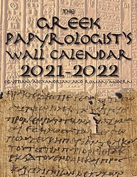 portada The Greek Papyrologist'S Wall Calendar 2021-2022: Egyptian (en Inglés)