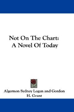 portada not on the chart: a novel of today (en Inglés)