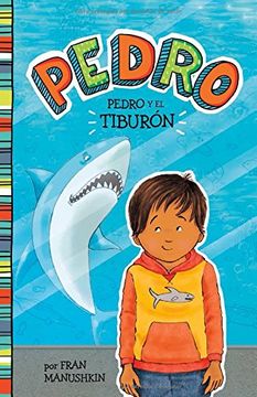 portada Pedro y El Tiburon = Pedro and the Shark (Pedro: Pedro en español)