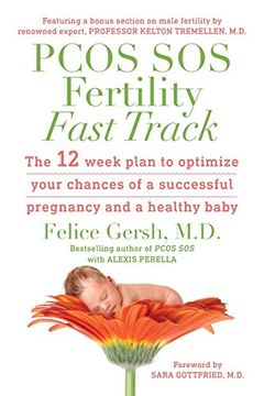 portada Pcos sos Fertility Fast Track: The 12-Week Plan to Optimize Your Chances of a Successful Pregnancy and a Healthy Baby 